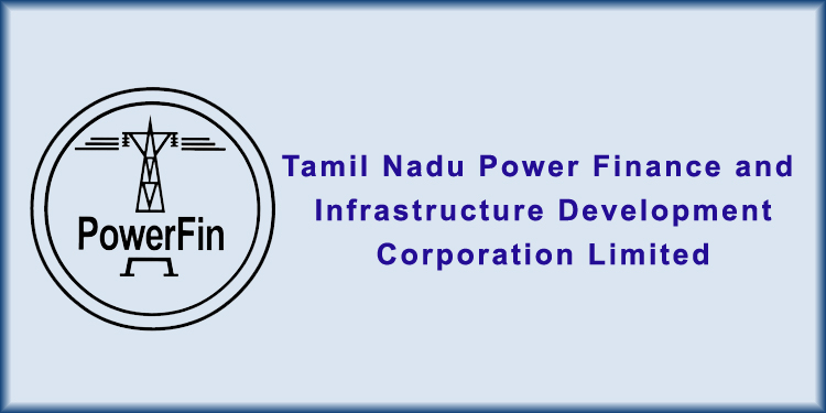 Job Recruitment for Tamil Nadu Power Finance and Infrastructure Development Corporation Limited –  2022