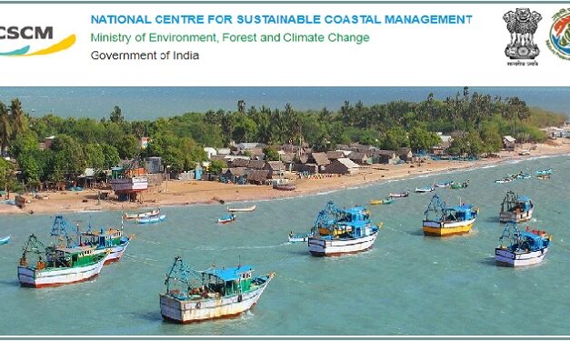 Job Recruitment for National Centre for Sustainable Coastal Management (NCSCM) – 2022