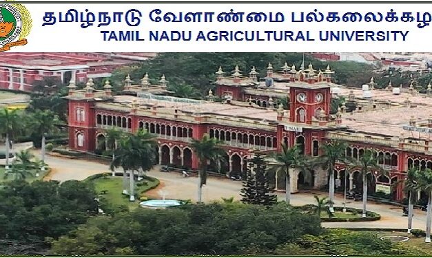 JOB RECRUITMENT ON TAMIL NADU AGRICULTURAL UNIVERSITY – 2022
