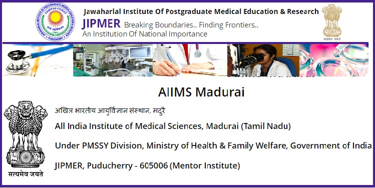 Job Recruitment for All India Institute of Medical Sciences (AIIMS) Madurai – 2022
