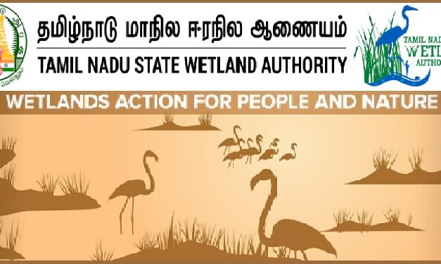 Job Recruitment for Tamil Nadu State Wetland Authority-TNSWA- 2022