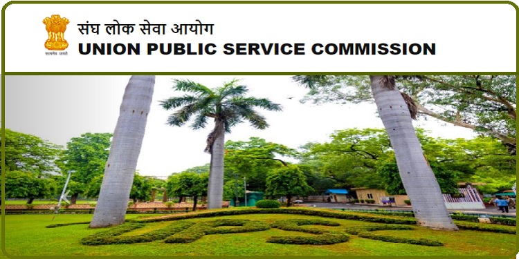 UPSC (UNION PUBLIC SERVICE COMMISSION) -ல் வேலைவாய்ப்புகள் – 2023