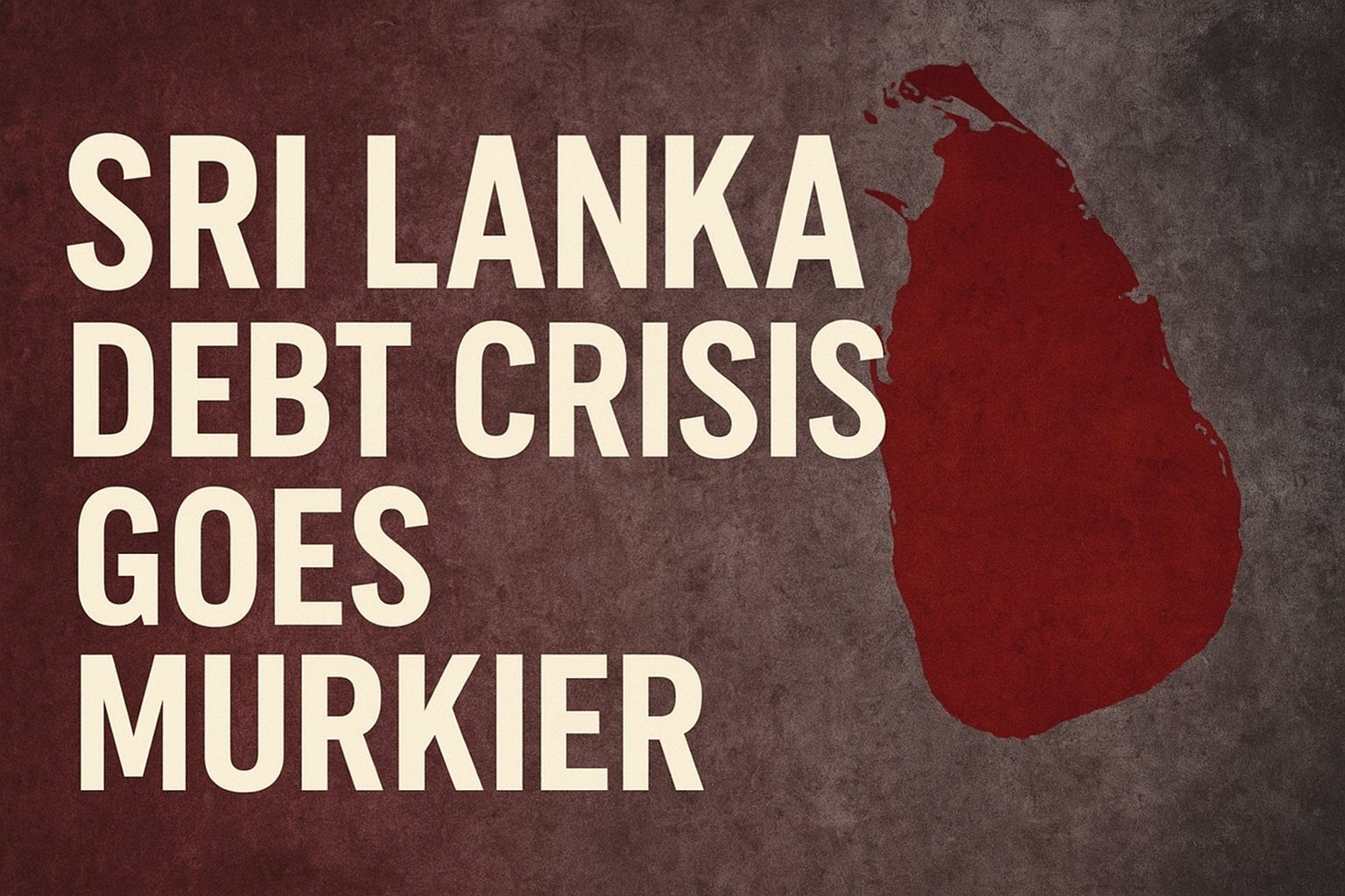 srilanka debt crisis goes murkier