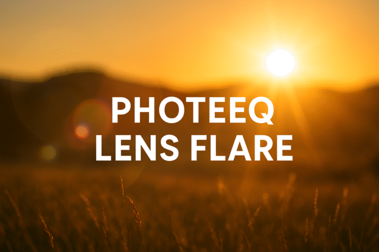 Mastering Photeeq Lens Flare for Realistic Light Effects