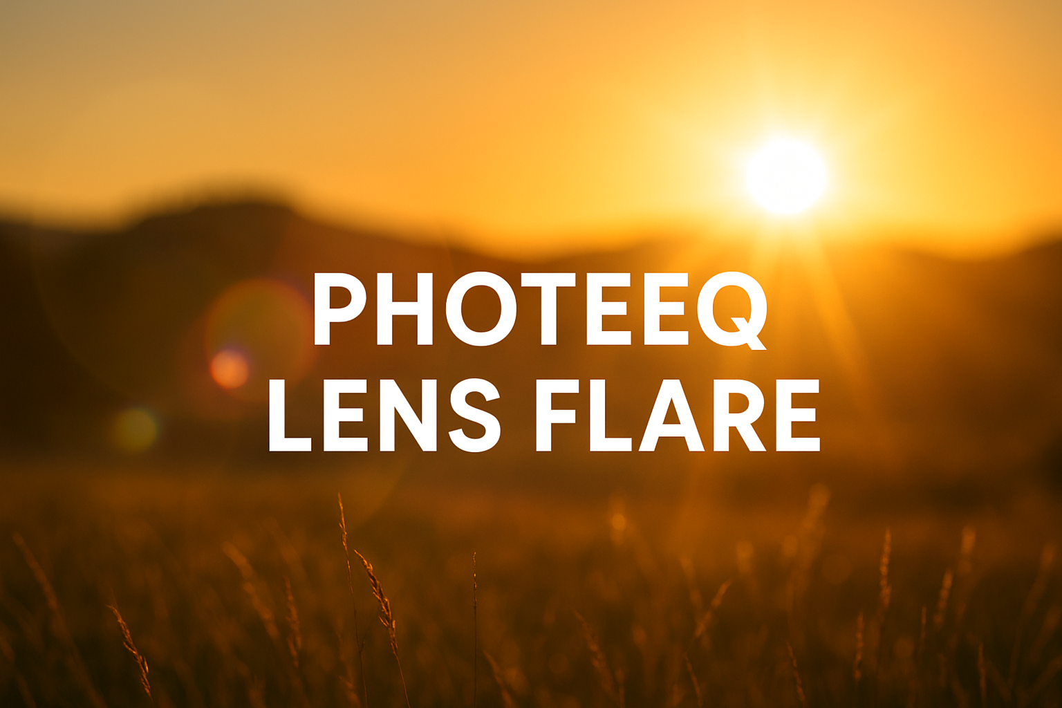 Mastering Photeeq Lens Flare for Realistic Light Effects